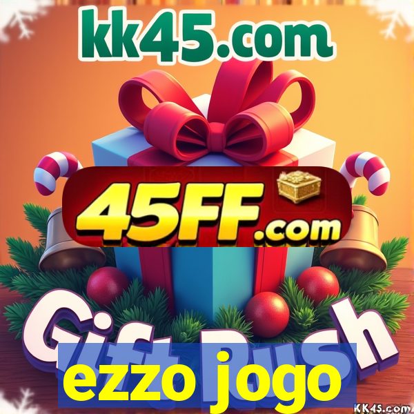 ezzo jogo